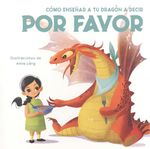 Libro Educativo Como Enseñar a Tu Dragón a Decir Por Favor - Vvkids