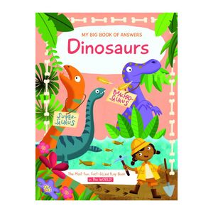My Big Book of Answers: Dinosaurs