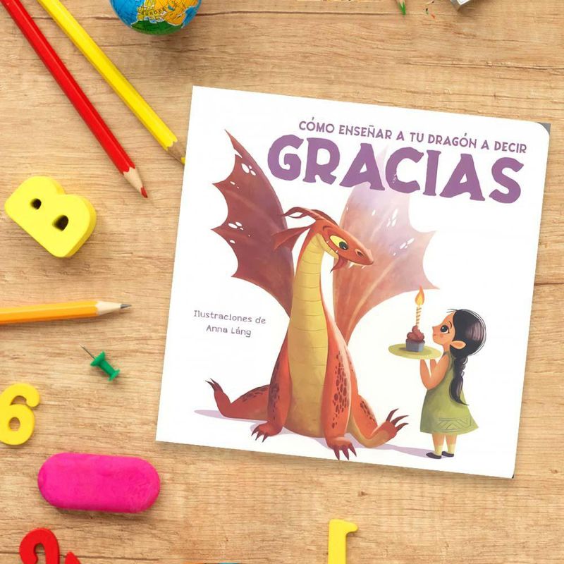Libro Educativo Como Enseñar a Tu Dragón a Decir Gracias - Vvkids
