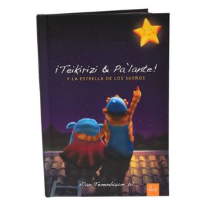 ¡Teikirizi & Pa'lante! y La Estrella de Los Sueños