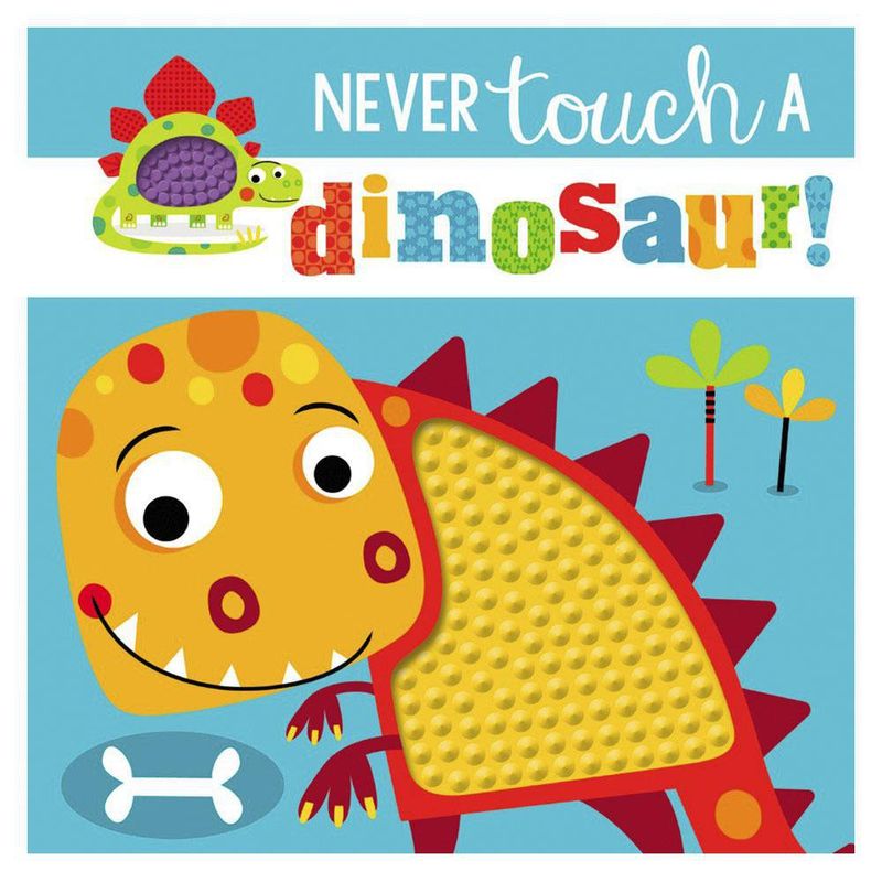 Never Touch A Dinosaur