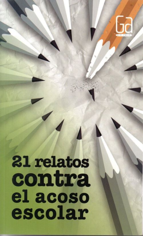 Gran Angular - 21 Relatos Contra El Acoso Escolar