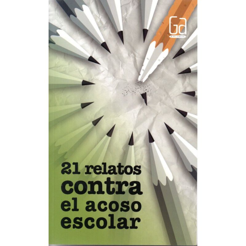 Gran Angular - 21 Relatos Contra El Acoso Escolar